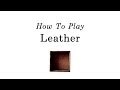 How to play 'Leather' by Tori Amos