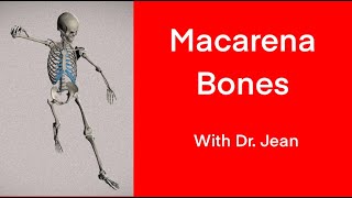 Macarena Bones with Dr. Jean - Click Show More for links to free downloads in Description