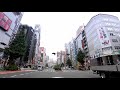 【音楽無】tokyo drive 駒形橋 上野 上野御徒町 東京ドーム 市ヶ谷 富久町 新宿区役所通り 06 30 sat. 27 06 2020【4k】