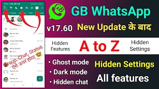 Gb Whatsapp 17.60 All New features & A to Z Hidden Settings