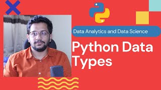 Python Data Types | String | Int | Float | Complex | List | Tuple | Set | Dictionary
