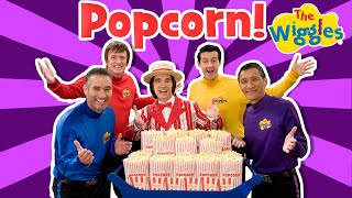 Hot Poppin' Popcorn! 🍿 The Wiggles 🎉 Fun Party Songs for Kids