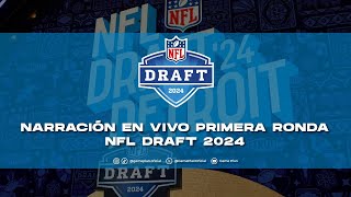 Narración/ Reacción en Vivo NFL Draft 2024