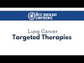 2021 West Oncology | Lung Cancer | Targeted Therapies