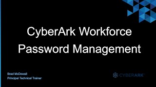 #28 - CyberArk Workforce Password Management (WPM)