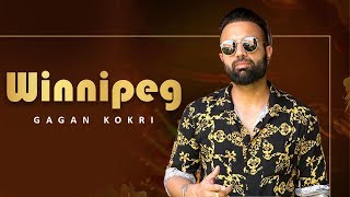 WInnipeg | Gagan Kokri | New Punjabi Song | Jatt Ban Lifeline Ve Song | Khaas Bande Gagan Kokri