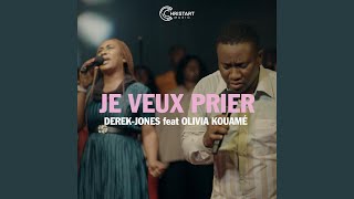 JE VEUX PRIER (Live) (feat. Olivia Kouame)