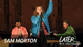 SAM MORTON - Let’s Walk In The Night (Later... with Jools Holland)