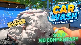 Express Car Wash Simulator 🚗 Starting From Scratch & Unlocking the Workshop! (Ep. 1)