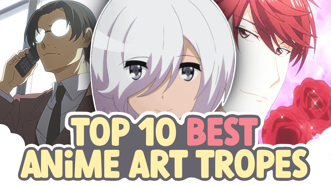 Top 10 BEST Anime Art Tropes! (And I Draw Them All) || SPEEDPAINT ...