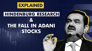 Explained: What is the Hindenburg research report which has brought Adani stocks tumbling down?