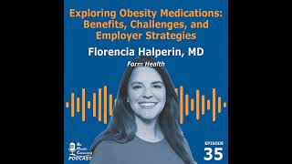 Exploring Obesity Medications: Benefits, Challenges, and Employer Strategies