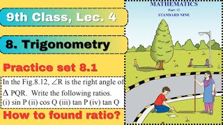 Class 9 | Chapter 8 | Trigonometry | Lecture 4 | Practice set 8.1- Q.1 and 2