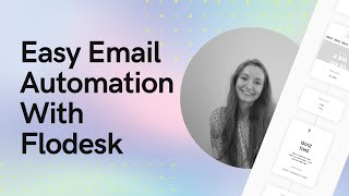 Easy email marketing workflows - Flodesk tutorial