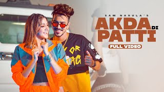 Akda Di Patti : Sam Narula (Official Video) | Reet Narula | Mr Mrs Narula | Latest Punjabi Song 2021