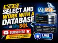 How to Select and Work with Databases in SQL | USE Database Command Explained