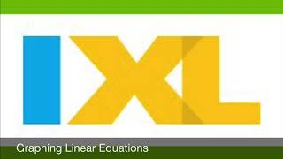 IXL Tutorial - Graphing Linear Equations |Math Help