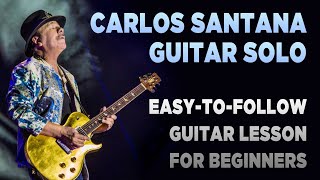 Carlos Santana - Guitar Solo Lesson for Beginners