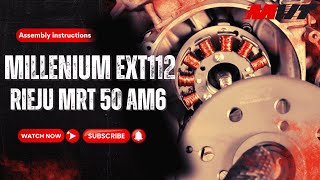 Assembly Notice Ignition MVT MILLENIUM EXT112 RIEJU MRT 50 MINARELLI AM6