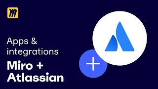 Team Collaboration with Miro and Atlassian Tools