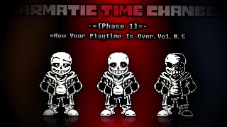 Karmatic Time Changed [Phase 1] - *Now Your Playtime Is Over V0.5