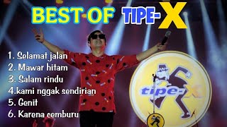 Best of TIPE-X | lagu SKA paling populer sepanjang masa, LEGEND 🔥