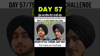 DAY 57 ➡️, ਸ਼ੁੱਭ ਸਟਾਈਲ ਪੱਗ, #shubh #shubhstyleturban #shubhstylepagg @SHUBHWORLDWIDE