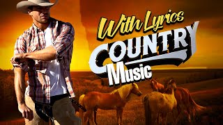 Country Songs Lyrics - Best Classic Country Songs With Lyrics - Country Music Lyrics Playlist