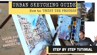 Watercolour and Ink - Simple Urban Sketching Processes - Just trust and enjoy!