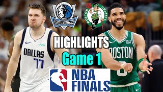 Dallas Mavericks vs Boston Celtics  NBA Finals - Game 1 Highlights | May 31, 202