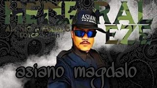 16 bars, EZE-13 of Asiano Magdalo ( REAL O.G ) CRIPS