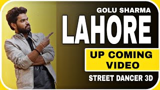 Lagdi Lahore Di Aa | Up Coming Dance Video | Choreography by - Golu Sharma