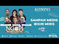 NGOPI | Sampah Medis Bikin Miris (Bag 2)