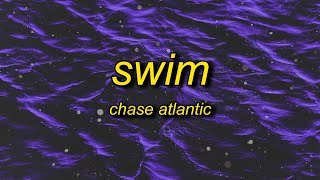 Chase Atlantic - Swim (tiktok remix/speed up) Lyrics | luckily luckily luckily c