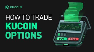 How to Trade Options on the KuCoin Web