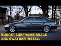 1995 Budget Civic Subframe Brace & Swaybar Install!