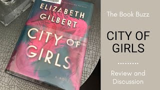 City of Girls by Elizabeth Gilbert Book Review and Discussion