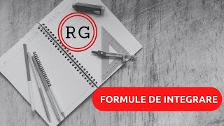 Formule de Integrare - Prezentarea formulelor de integrare