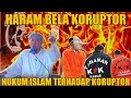 KHUTBAH JUM'AT‼️KUPAS TUNTAS HUKUM YANG MEMBELA KORUPTOR/KORUPSI Ustadz Jel Fathullah ,Lc