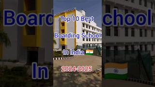 Top 10 Best Boarding School In India |2024-2025