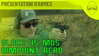 GLOCK 45 MOS FILETE AIMPOINT ACRO UN COMBO DE FOLIE : BEAST MODE ACTIVE