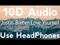 Justin Bieber-Love💝 Yourself(10D Audio)Use HeadPhones🎧 | Subscribe