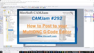 CAMJam Short 292   How to Post to Your MultiDNC G Code Editor