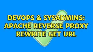 DevOps & SysAdmins: Apache reverse proxy rewrite get url