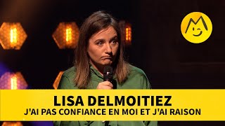Lisa Delmoitiez – J'ai pas confiance en moi et j'ai raison