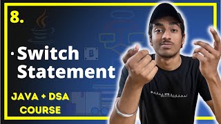 How to use Switch Statements in JAVA | JAVA + DSA COMPLETE COURSE