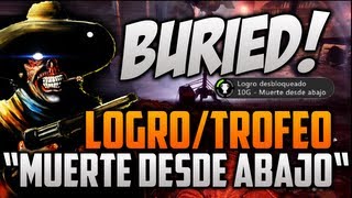 Buried: Logro/Trofeo Muerte desde Abajo (Death from Below Achievement/Trophy)