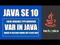 Java 10 Features | Var in Java| Introduction - Var Usage - Local Variable Type Inference - Techonica
