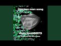 Chicken man song