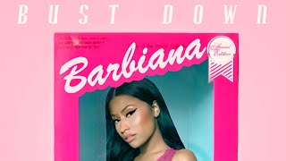 Nicki Minaj - Bust Down Barbiana (Remix)